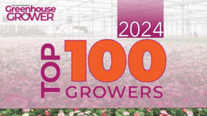 Greenhouse Grower’s 2024 Top 100 Growers: The Complete List