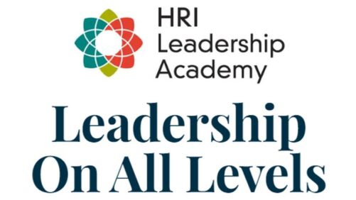 Announcing the HRI Leadership Academy Class of 2025