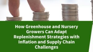 How Growers Can Boost Replenishment to Combat Supply Chain Shortages