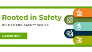 AmericanHort’s Rooted in Safety Video Series Now Available On Demand