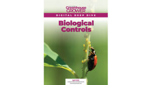 Don’t Miss Greenhouse Grower’s Digital Deep Dive on Biological Controls