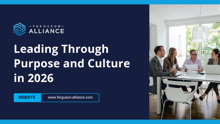 "Leading Through Purpose and Culture in 2026" header image graphic from Ferguson Alliance article.