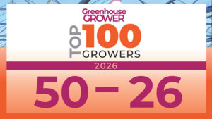 Presenting Greenhouse Grower’s 2026 Top 100 Growers: #50-26