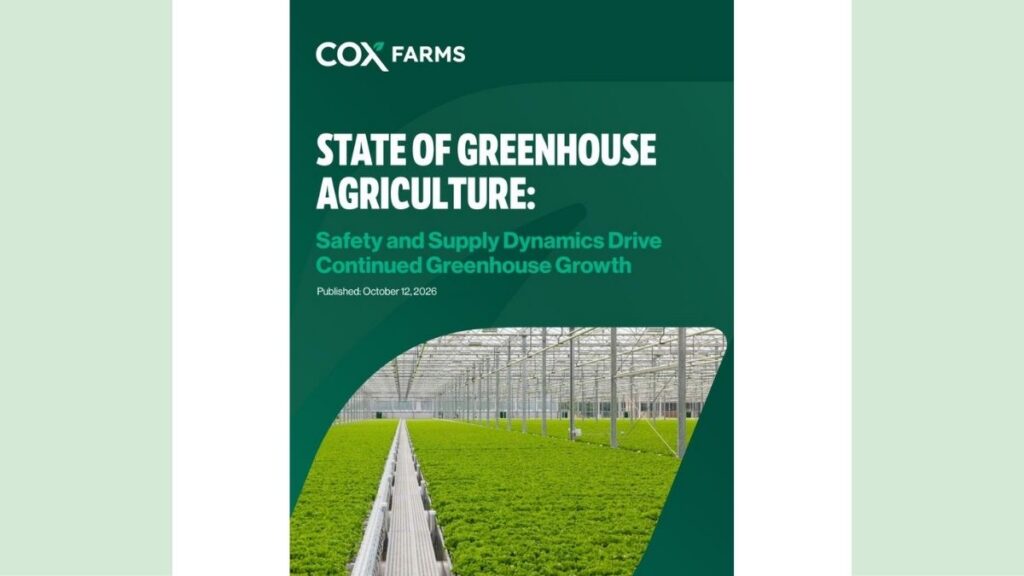 Cover to the State of Greenhouse Agriculture: Safety and Supply Dynamics Drive Continued Greenhouse Growth report from Cox Farms.