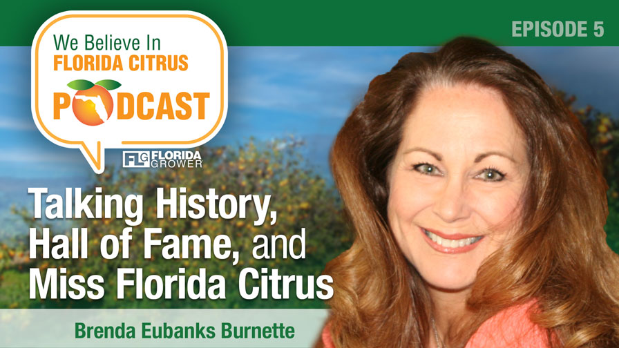 We Believe in Florida Citrus Podcast: Talking History, Hall of Fame, and Miss Florida Citrus