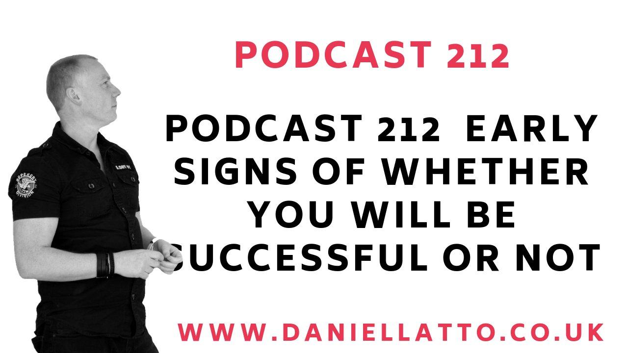 podcast_212__early_signs_of_whether_you_will_be_successful_or_not.jpg