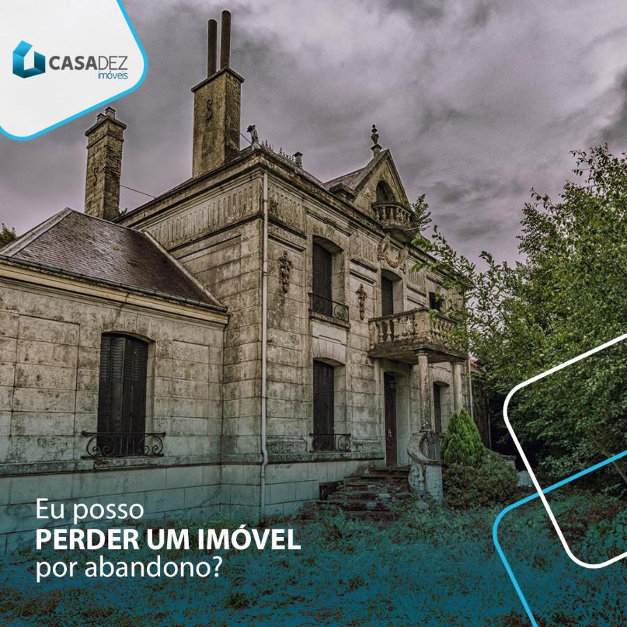 POSSO PERDER UM IMVEL POR ABANDONO