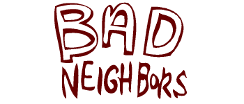 BAD NEIGHBORS logo