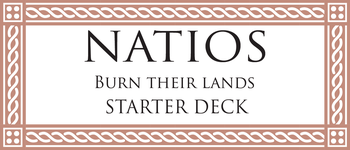 Natios TCG: First Edition Starter Deck BURN THEIR LANDS logo