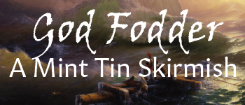 God Fodder: A Mint Tin Skirmish logo