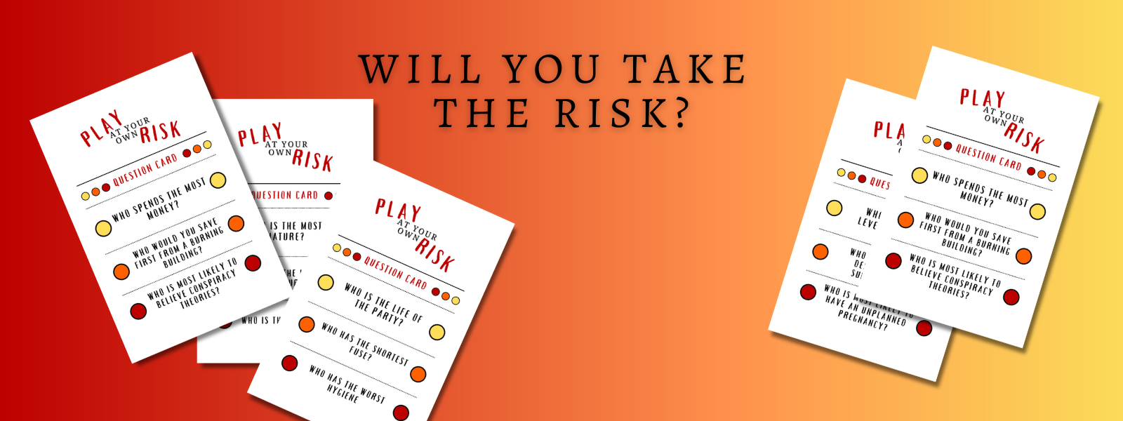 Play at Your Own Risk