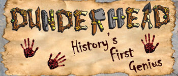 Dunderhead, History's First Genius logo