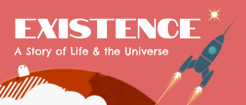 EXISTENCE: Life and the Universe logo