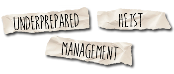 Underprepared Heist Management logo