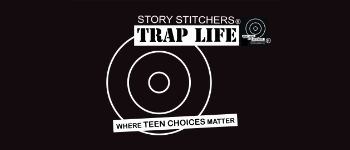 Trap Life Where Teen Choices Matter logo