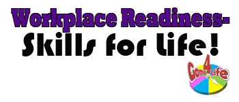 Workplace Readiness- Skills for Life! logo
