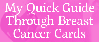 My Quick Guide to Breast Cancer Cards logo