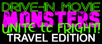 Drive-In Movie Monsters - Unite To Fright! TRAVEL EDITION logo