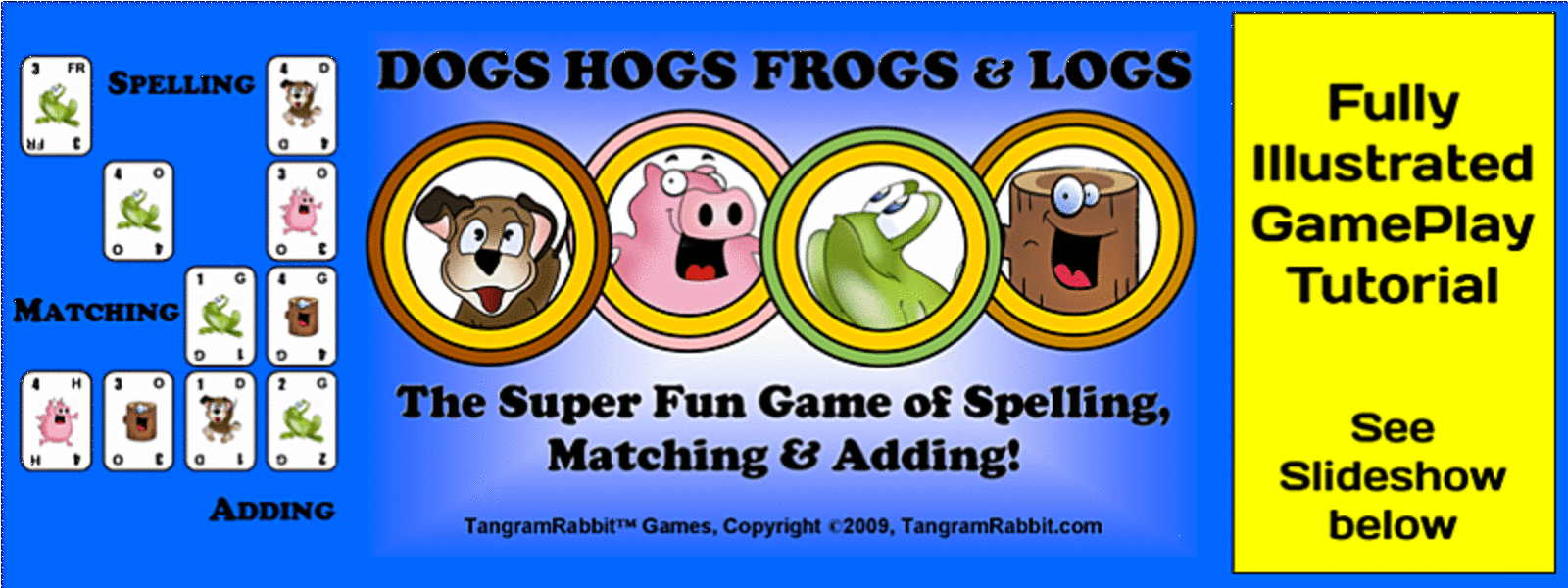Dogs Hogs Frogs Logs