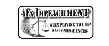 4FxImpeachment - When Playing Trump Has Consequences logo