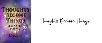 Thoughts Become Things Oracle Deck 1 logo