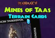 Deathmatch: The Mines of Taas Terrain Cards™ advertisement