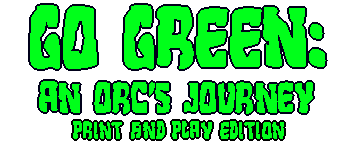GO GREEN: An Orc's Journey, Print and Play Edition logo