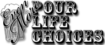 Even More Pour Life Choices: Core Game Expansion logo