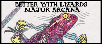 Better With Lizards Major Arcana logo