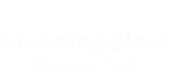 Tales of Arthur: Crowning Block Booster Pack logo