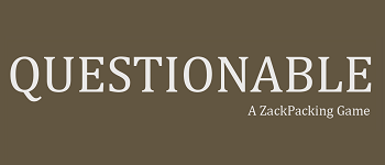 Questionable - A ZackPacking Game logo
