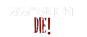 Everyone Must Die! logo