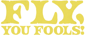 Fly, You Fools! logo