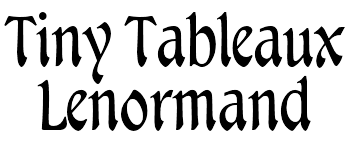Tiny Tableaux Lenormand Domino-Sized Deck logo