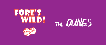 The Dunes (18 Hole Course) - Fore's Wild Expansion logo