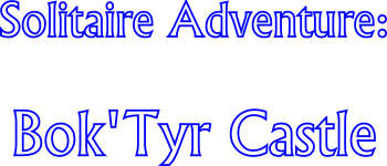 Solitaire Adventure: Bok'Tyr Castle logo