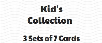 Kid's Collection  - 3 sets of 7 cards logo