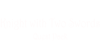 Tales of Arthur: Knight with Two Swords Quest Pack logo