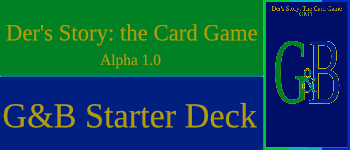 Der's Story: The Card Game G&B Starter Deck Alpha 0.1 logo