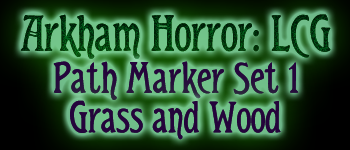 Arkham Horror LCG Path Marker Set 1 - Grass and Wood logo