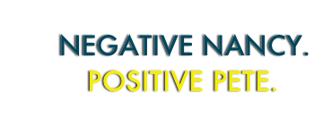 Negative Nancy/Positive Pete logo