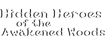 Hidden Heroes of the Awakened Woods - A 5E D&D Adventure logo