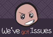 Ad for We've Got Issues