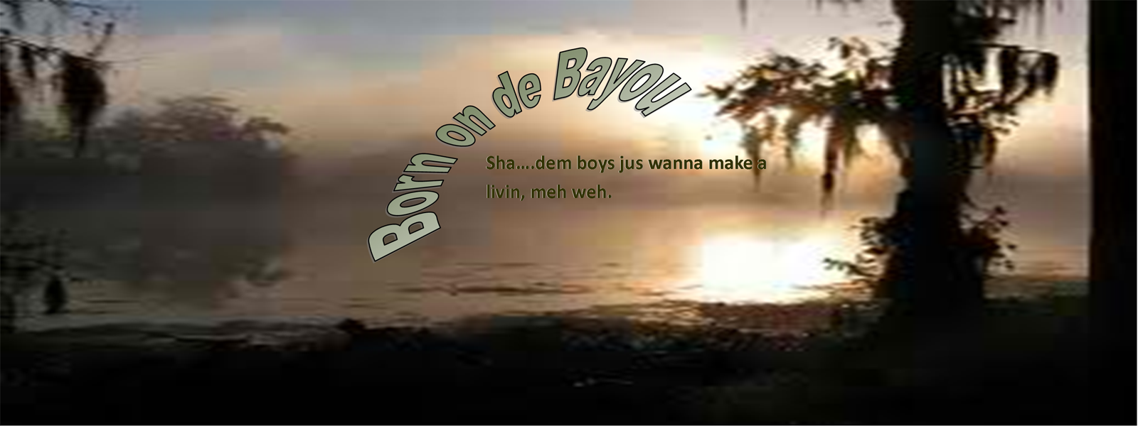 Born on de Bayou