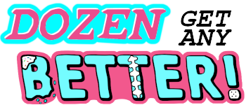DOZEN GET ANY BETTER! logo