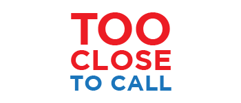 TOO CLOSE TO CALL logo
