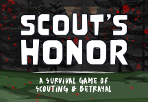 Scout's Honor: A Survival Game of Scouting & Betrayal advertisement