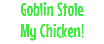 Goblin Stole My Chicken! logo