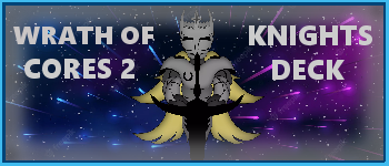 Wrath of Cores 2 TCG - KNIGHTS - Starter Deck (Basic) logo