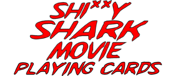 Shi**y Shark Movie Playing Cards logo